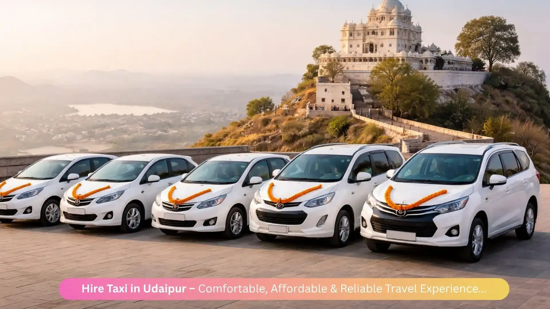Hire Taxi in Udaipur – Comfortable, Affordable & Reliable Travel Experience