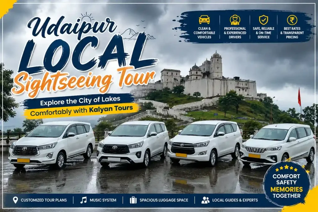 Udaipur Local Sightseeing Tour – Explore the City of Lakes Comfortably with Kalyan Tours