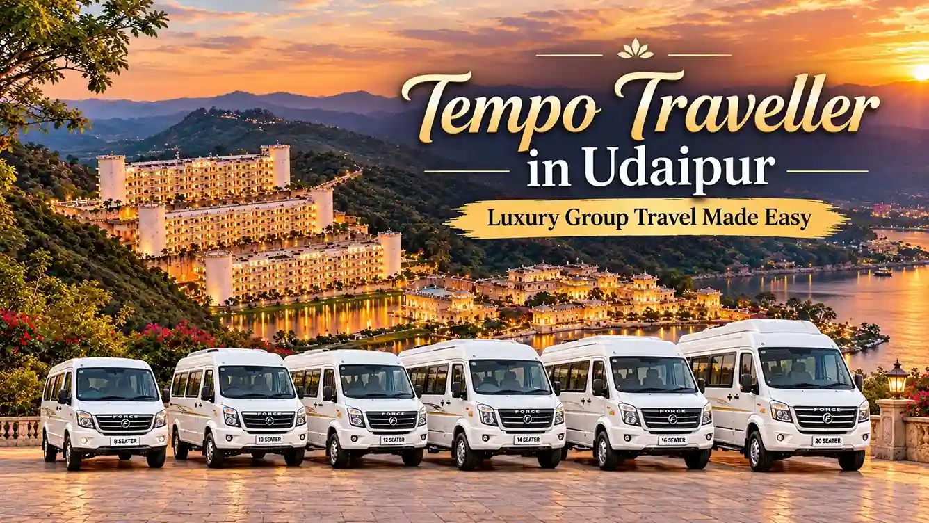 Tempo Traveller in Udaipur Luxury Group Travel Made Easy Tempo Traveller in Udaipur Luxury Group Travel Made Easy